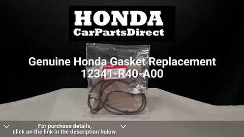 Genuine Honda Gasket Replacement: 12341-R40-A00 | Honda Car Parts Direct