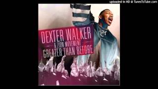 Video thumbnail of "Dexter Walker & Zion Movement - Spread The Word"