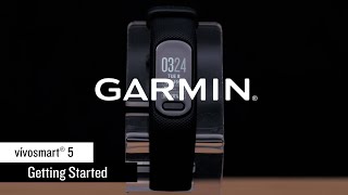 vívosmart 5 | Getting Started | Garmin