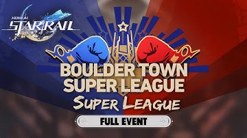 Honkai Star Rail Gameplay Walkthrough Boulder Town Super League all divisions #honkaistarrail