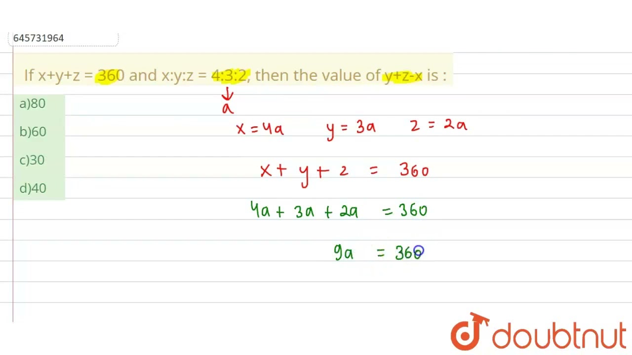 If x+y+z = 360 and x:y:z = 4:3:2, then the value of y+z-x is