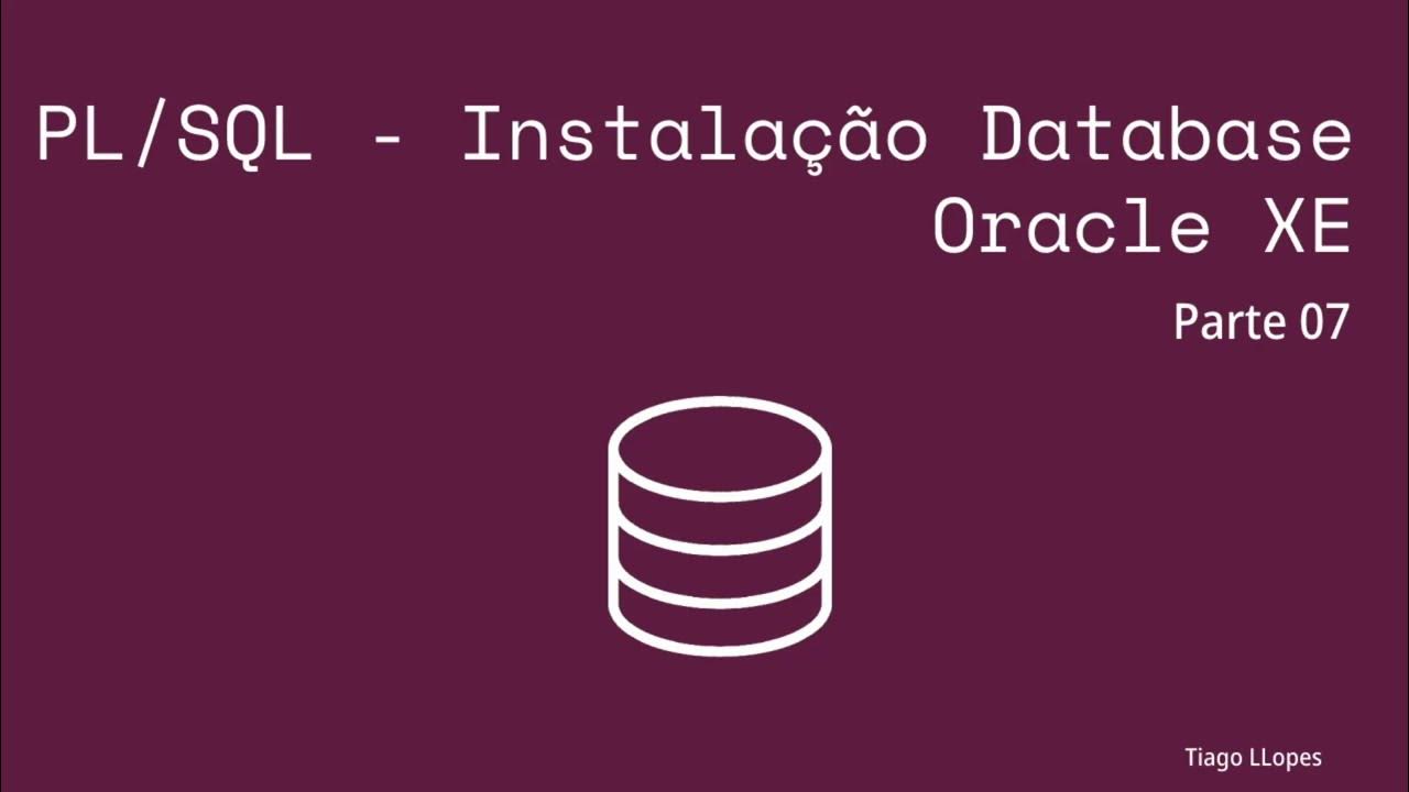 Parte 07 - Curso PLSQL - Instalação do SQL Developer da ORACLE no ...