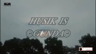 Gunda_Husik Is