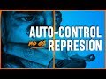 Auto-Control no es Represión