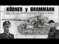 KÖRNER y BROMMANN. Los héroes del Königstiger llegan a Berlín.  By TRUFAULT