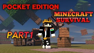 Minecraft pocket edition survival series 1