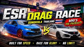 ESR DRAG RACE 2026 SONGKHLA THAILAND! #jdm #automobile #racing #battle #fl5 #cla45s #Malaysia 