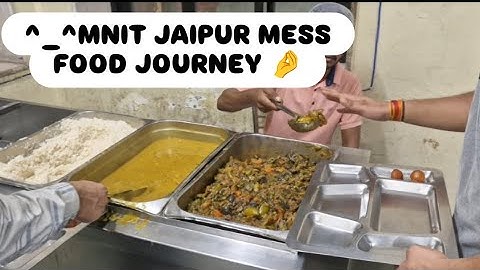 MNIT JAIPUR MESS FOOD JOURNEY!!  #jaipur #fypシ #mnit #fyp 