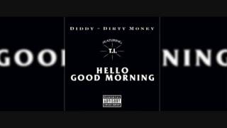 NEW Dirty Money "Hello Good Morning" feat T.I (CRAZY!!)