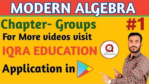 Chapter - Groups | Modern Algebra | Mathematics | Pu | Pbi | B.Sc. | B.A. | Part 1