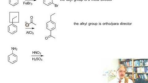Example EAS reactions on substituted benzenes