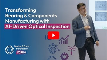 Transforming Bearing & Components Manufacturing with AI-Driven Optical Inspection