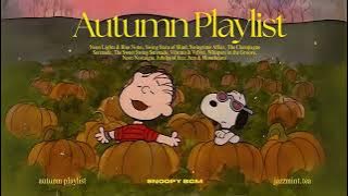 [𝗮𝘂𝘁𝘂𝗺𝗻 𝗽𝗹𝗮𝘆𝗹𝗶𝘀𝘁] Cozy Autumn Jazz with Snoopy ☕ Gentle Snoopy Moments for Autumn Days