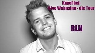 Kayef - RLN || 1Live Wahnsinn Tour