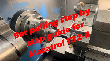Mazatrol T32-B bar pulling tutorial
