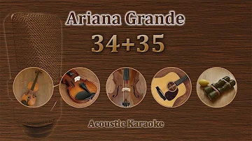 34+35 - Ariana Grande (Acoustic Karaoke)
