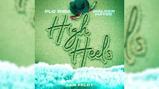 Смотреть клип Flo Rida Vs. Sam Feldt - High Heels Ft. Walker Hayes (Party Down Under)