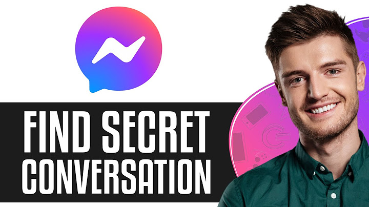 How To Find Secret Conversation On Messenger (2025) - Quick & Easy