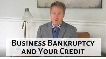 If My Business Fails and I File Bankruptcy, How Will it Affect My Credit?