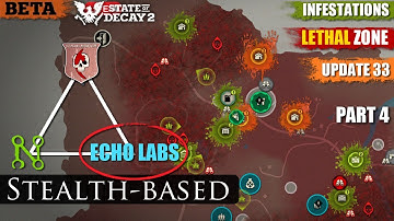 Part 4 - Infestation Update 33 PTR Lethal Zone State of Decay 2 - (Echo Labs, Regina, Stealth)