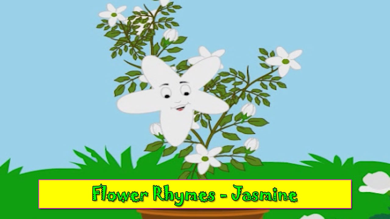 Jasmine Rhyme Flower Rhymes For Children Nursery Rhymes For Kids Most Popular Rhymes Hd Youtube