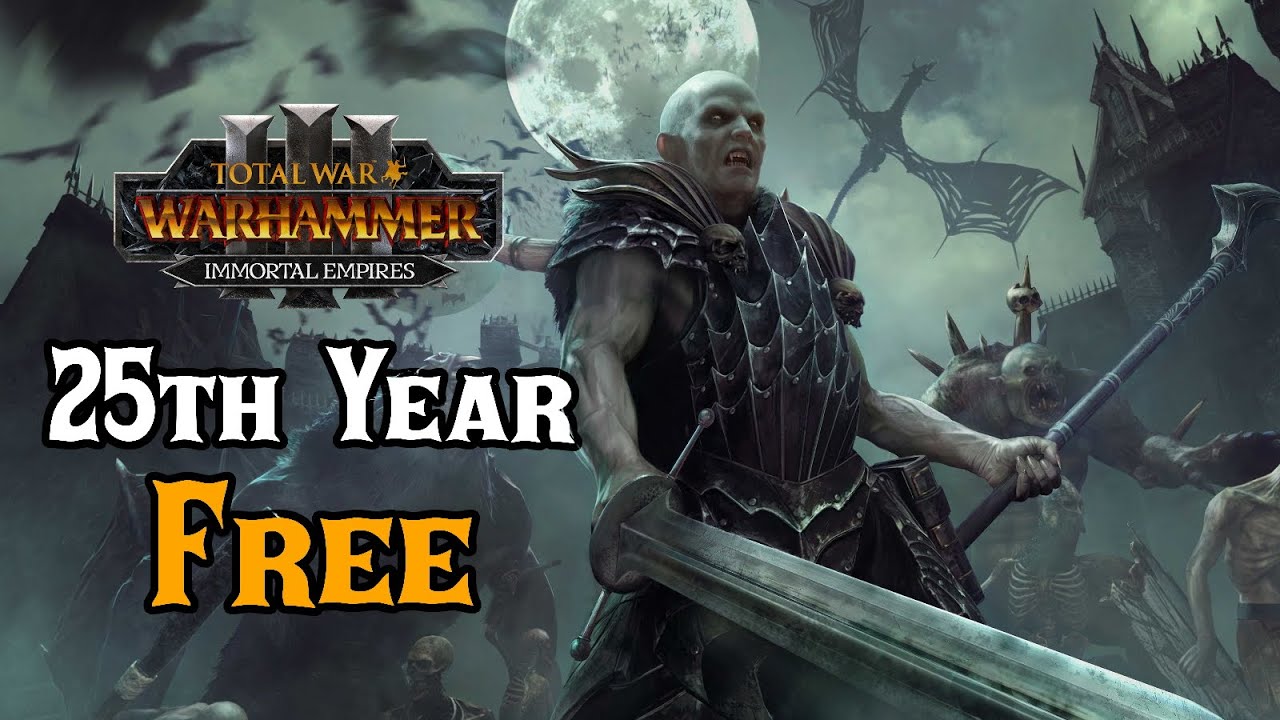 CA Makes Immortal Empires FREE*, 25th Year Marketing Strategy! - Total War: Warhammer 3