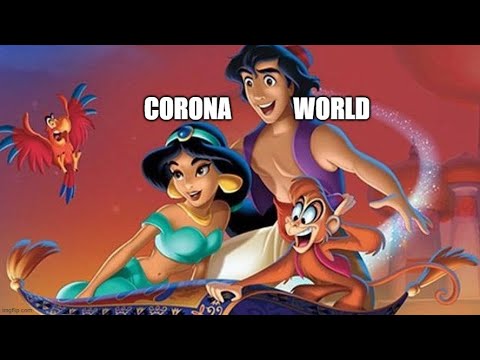 Corona World Parody Of A Whole New World Parody Parodymusic Disney Aladdin Coronavirus Youtube