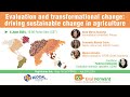 Evaluation and transformational change: driving sustainable change in agriculture