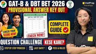 GAT-B & DBT BET 2026 🤯 Provisional Answer Key OUT | Challenge Process Explained