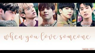 When You Love Someone - DAY6 Lyrics [Han,Rom,Eng] {MEMBER CODED}