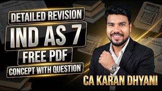 Ind AS 7 Cash Flow Statement 🔥Quick Revision + Imp Que Nov 26 CA FINAL FR | CA Karan Dhyani