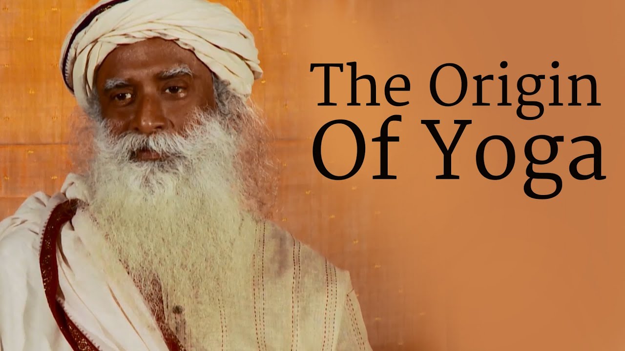 The Origin Of Yoga | Sadhguru - YouTube
