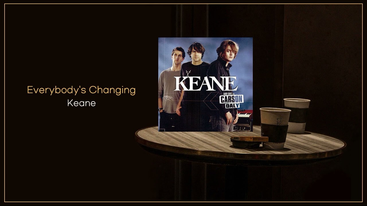 Keane - Everybody's Changing / FLAC File