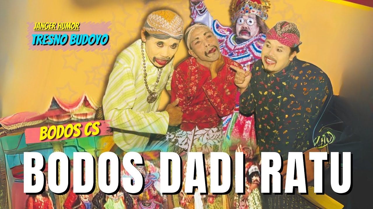 KESENIAN JANGER HUMOR - SABDOPALON BODOS DADI RATU