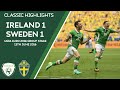 CLASSIC HIGHLIGHTS | Ireland 1-1 Sweden - UEFA Euro 2016 Group Stage