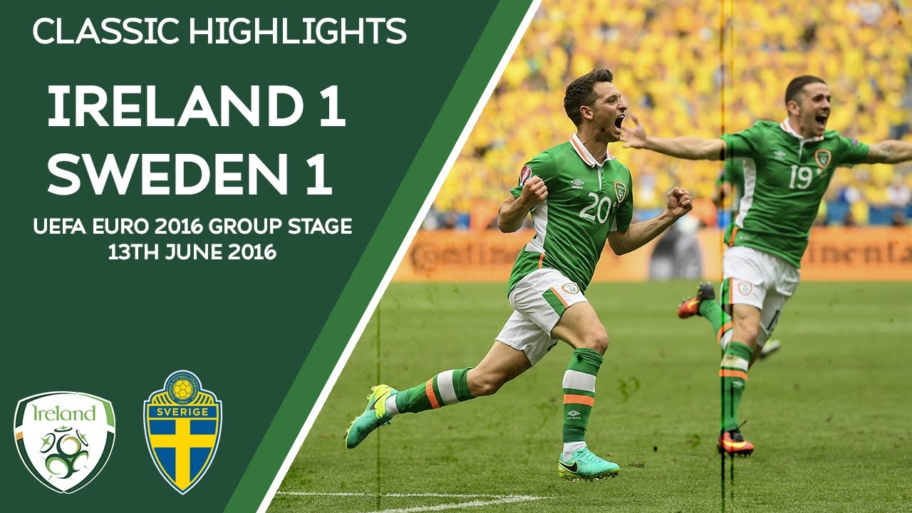 Classic Highlights Ireland 1 1 Sweden Uefa Euro 16 Group Stage Youtube