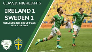 CLASSIC HIGHLIGHTS | Ireland 1-1 Sweden - UEFA Euro 2016 Group Stage