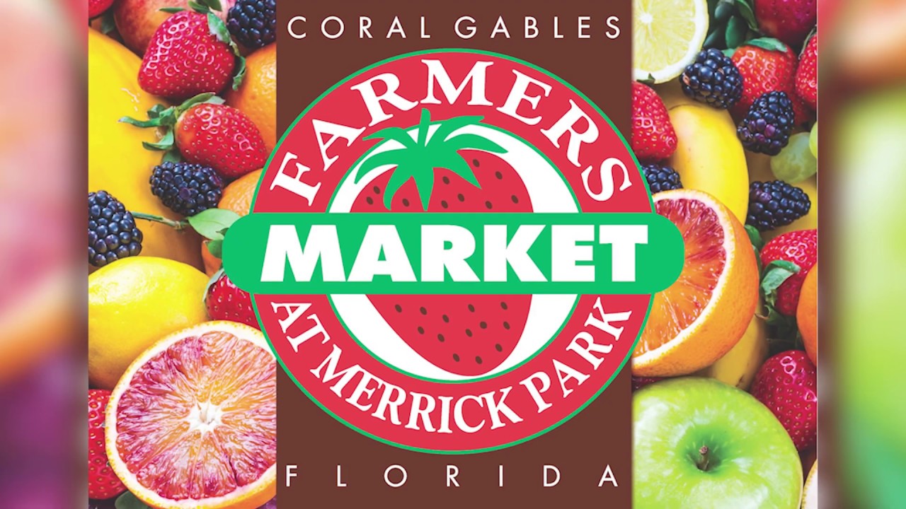 Coral Gables Farmers Market at Merrick Park YouTube