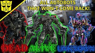 All autobots that died after transformers the last knight and how they
died!(tf 1-6) hey guys fire brothers here today i'm doing old series
...