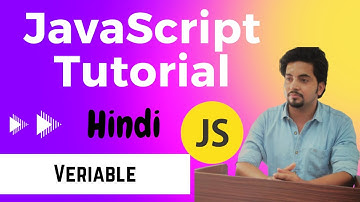Variable | JavaScript Tutorial in Hindi #4