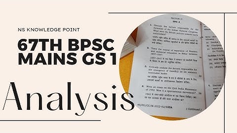 gs paper 1 analysis by ns| 67th bpsc mains question paper|hindi/english