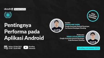 Dicoding Developer Coaching #36: Android | Pentingnya Performa pada Aplikasi Android