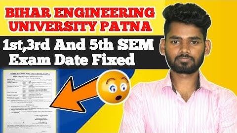 B.TECH 1ST,3RD AND 5TH SEMESTER EXAM DATE UPDATE 🔥🔥 | BIHAR ENGINEERING UNIVERSITY PATNA 🔥