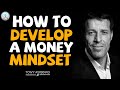 Tony robbins motivation 2023  how to develop a money mindset
