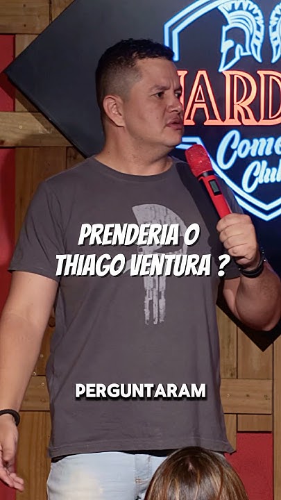 Prenderia o Thiago Ventura - YouTube
