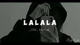 Y2K, Bbno- Lalala Tiktok Remix Sped Up