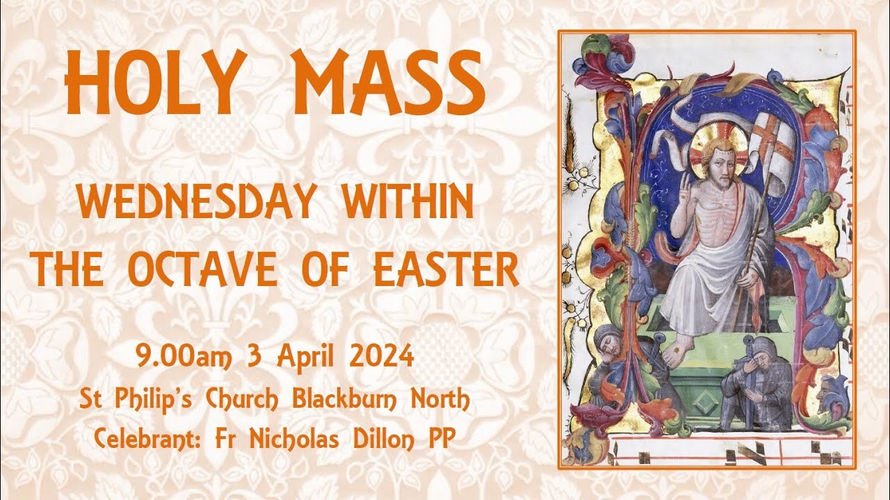 Holy Mass - Wednesday Within the Octave of Easter 3 April 2024 - YouTube