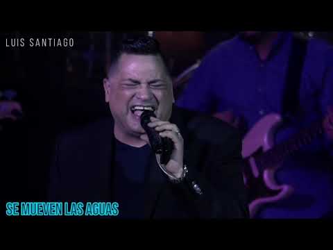 Se Mueven Las Aguas En Este Lugar Luis Santiago La Voz Cristiana Mas Completa Se Mueven Las Aguas En Este Lugar Luis Santiago La Voz Cristiana Mas Completa