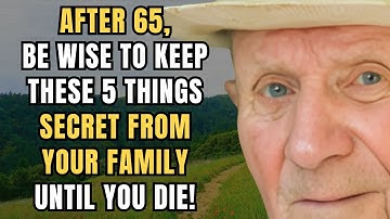 5 Secrets You Should Never Share With Your Family After 65 for a Peaceful Life. I Really Regret...