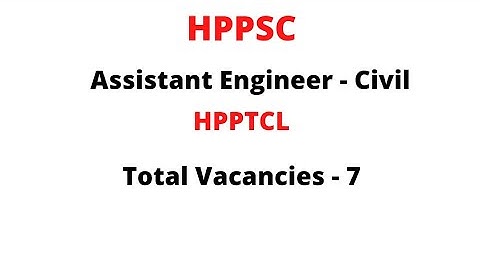 HPPSC Assistant Engineer--Civil (New Vacancies 2021---MPP & Power(HPPTCL)